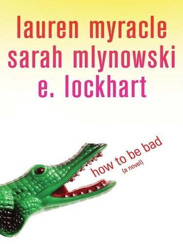 How to Be Bad