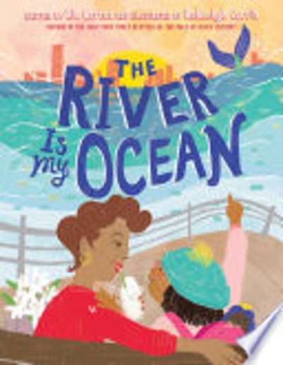 The River Is My Ocean