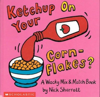 Ketchup on Your Cornflakes?