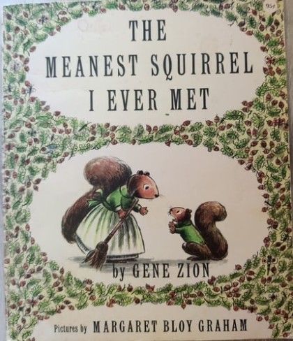 The Meanest Squirrel I Ever Met