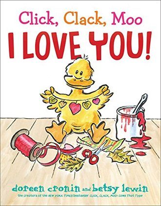 Click, Clack, Moo I Love You!
