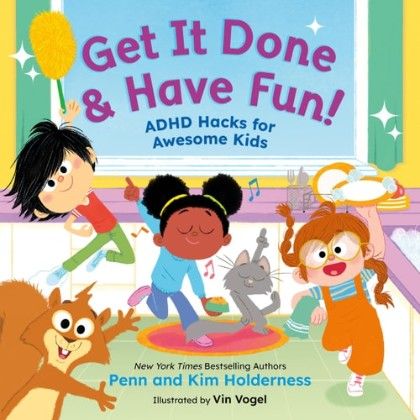 Get It Done and Have Fun!