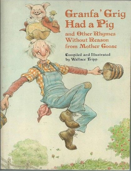 Granfa' Grig Had a Pig and Other Rhymes Without Reason