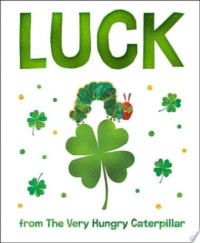 Luck from The Very Hungry Caterpillar