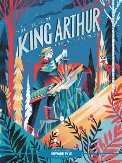 The Story of King Arthur and His Knights