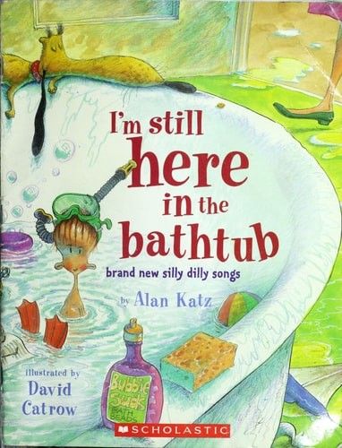I'm Still Here in the Bathtub