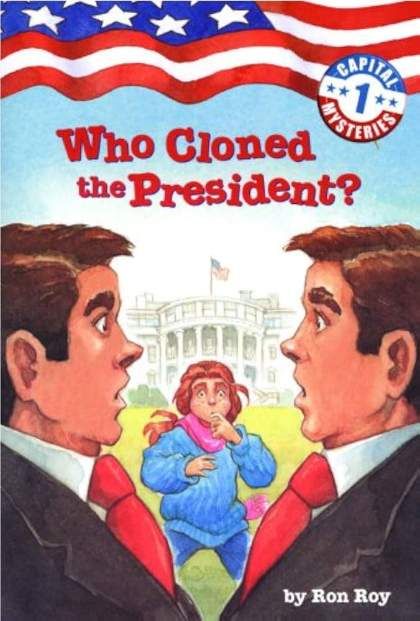 Who Cloned the President?