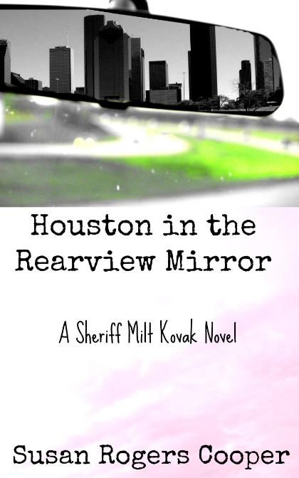 Houston in the Rearview Mirror