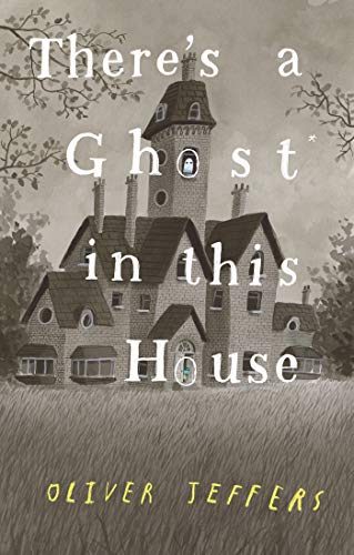 There's A Ghost In This House