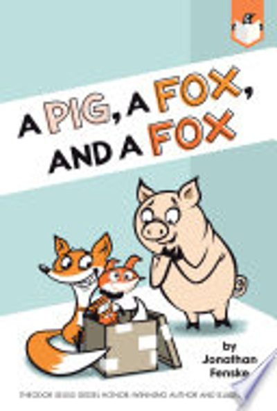 A Pig, a Fox, and a Fox