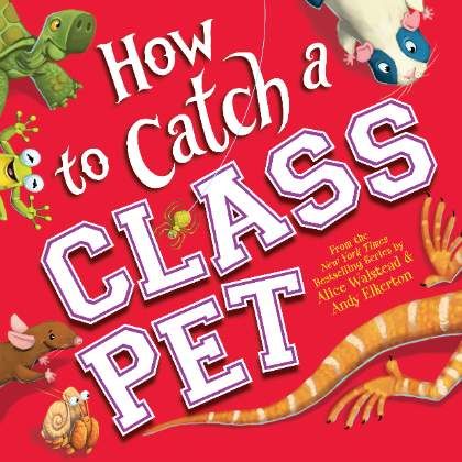 Snap and Snuggle: How to Catch a Class Pet