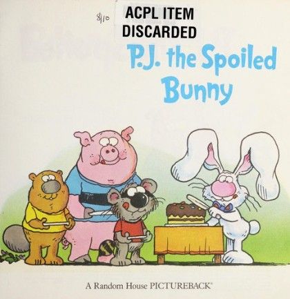 P.J. the Spoiled Bunny