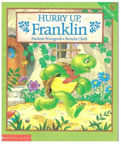 Hurry Up, Franklin