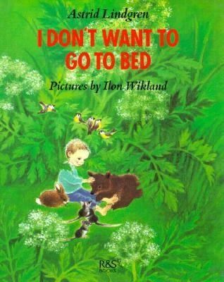 I Don't Want to Go to Bed