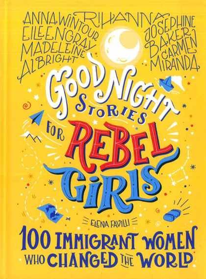 100 Immigrant Women Who Changed the World