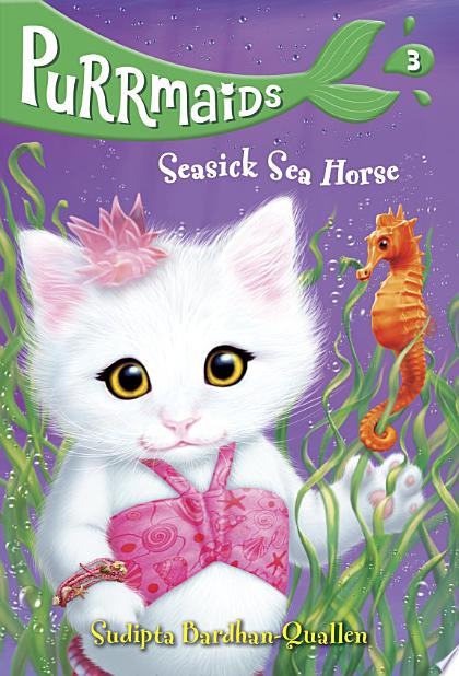 Purrmaids #3: Seasick Sea Horse