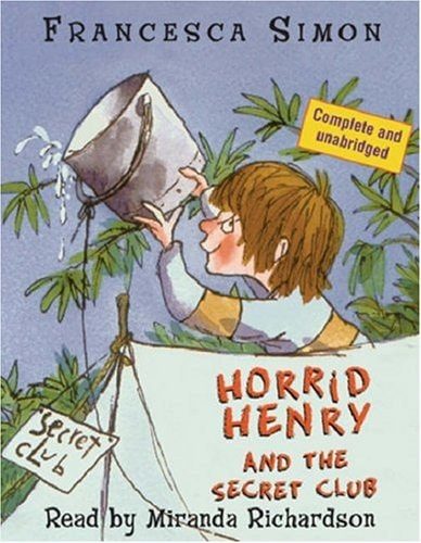 Horrid Henry and the Secret Club