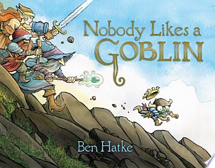 Nobody Likes a Goblin