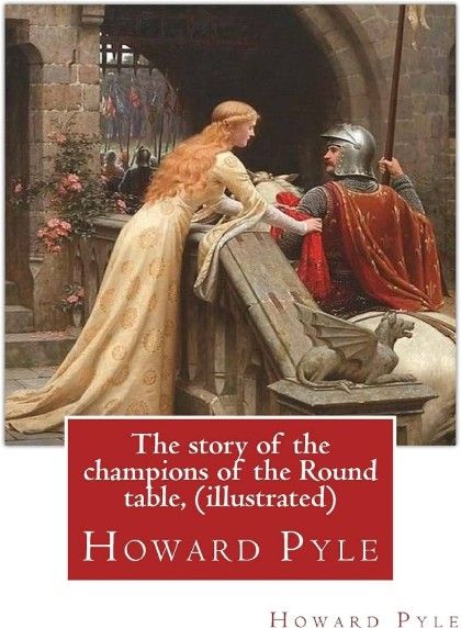 The Story of the Champions of the Round Table