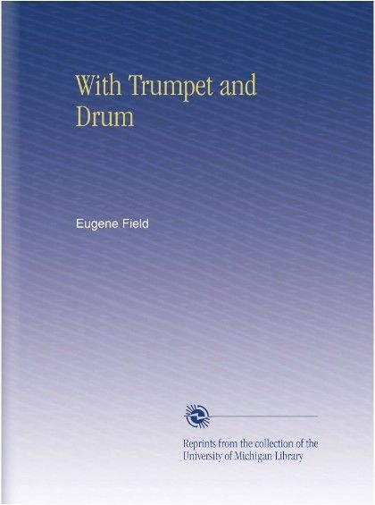 With Trumpet and Drum