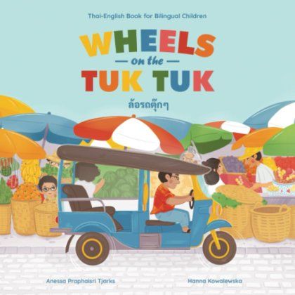 The Wheels on the Tuk Tuk