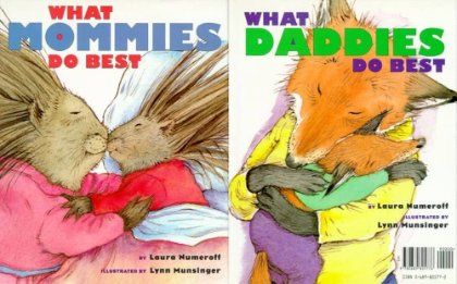 What Mommies Do Best; What Daddies Do Best