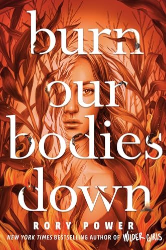 Burn Our Bodies Down