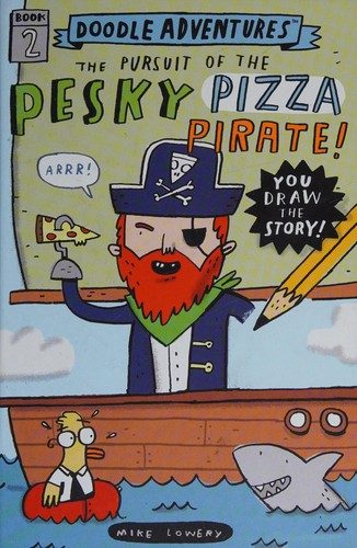 The Pursuit of the Pesky Pizza Pirate!