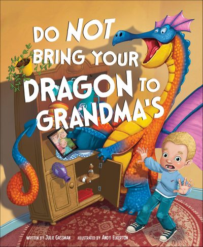 Do Not Bring Your Dragon to Grandma's