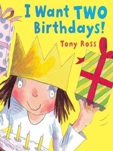 I Want Two Birthdays!
