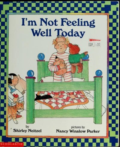 I'm Not Feeling Well Today