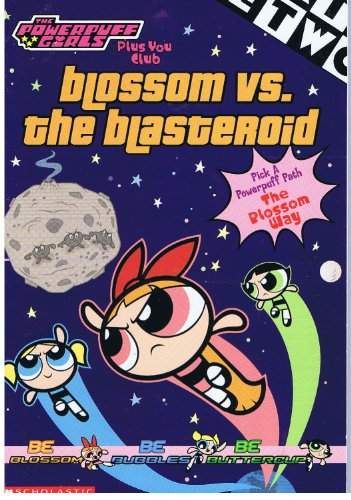 Blossom Vs. the Blasteroid