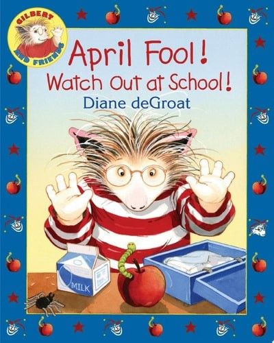 April Fool! Watch Out at School!