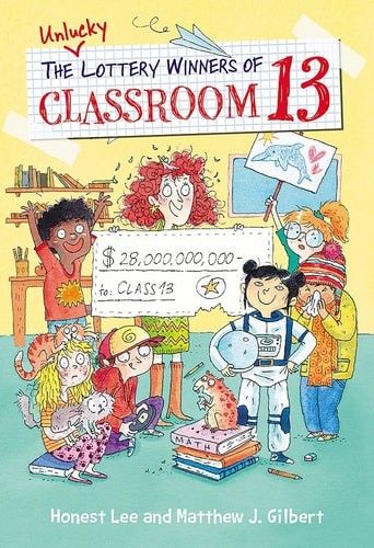 The Unlucky Lottery Winners of Classroom 13