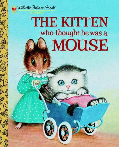 The Kitten who Thought He was a Mouse