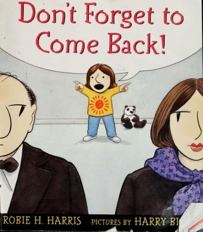 Don't Forget to Come Back!