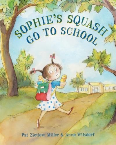 Sophie's Squash Goes to School