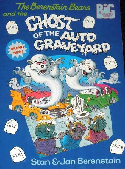 The Berenstain Bears and the Ghost of the Auto Graveyard