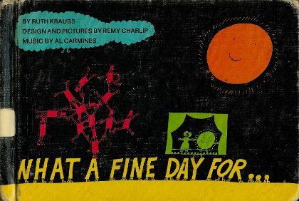 What a Fine Day For...
