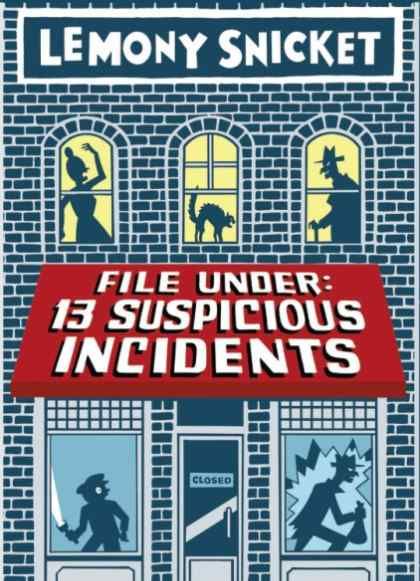 File Under: 13 Suspicious Incidents