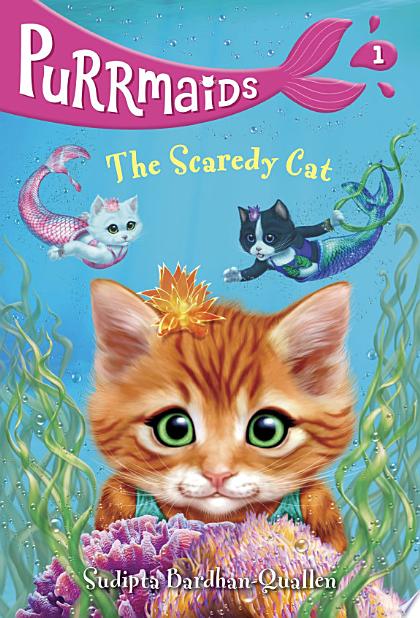 Purrmaids #1: The Scaredy Cat